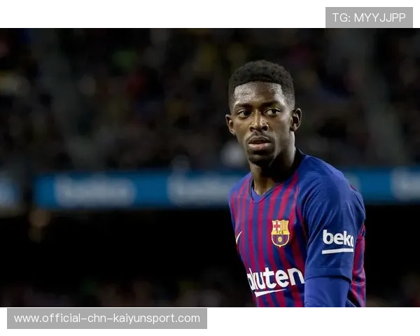 巴萨球迷从失望到骄傲，登贝莱蜕变激励人心，巴萨 登贝莱